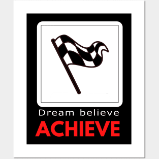 Dream Believe Achieve motivational design Posters and Art